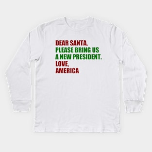 Dear Santa Anti Trump Humor Kids Long Sleeve T-Shirt